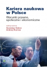 Kariera naukowa w Polsce Warunki prawne, społeczne i ekonomiczne Rozmus Andrzej, Waltoś Stanisław