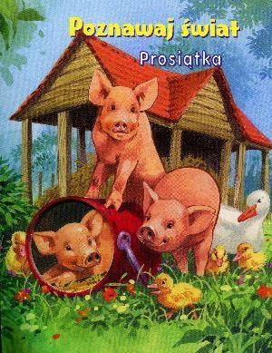 Prosiątka. Poznawaj świat