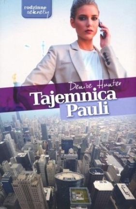 Tajemnica Pauli - Denise Hunter