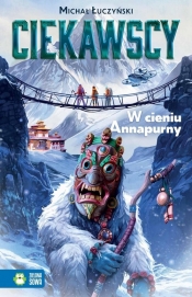 Ciekawscy W cieniu Annapurny - Michał Łuczyński