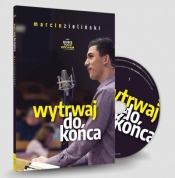 Wytrwaj do końca! CD - Marcin Zieliński