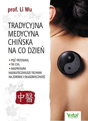 Tradycyjna medycyna chińska na co dzień