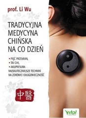 Tradycyjna medycyna chińska na co dzień - Wu Li