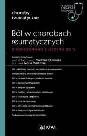 WGLS Choroby reumatyczne. Ból w chorobach reumatycznych - Marzena Olesińska, Maria Maślińska