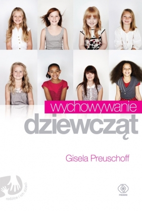 Wychowywanie dziewcząt - Preuschoff Gisela<br />
