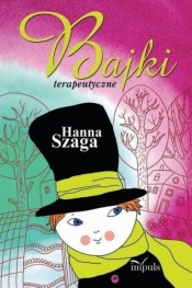 Bajki terapeutyczne - Hanna Szaga