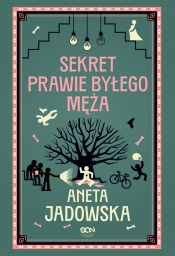 Sekret prawie byłego męża. Gracje z Ustki. Tom 2 - Aneta Jadowska