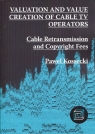 Valuation and Value Creation of Cable TV Operators Cable Retransmission Kossecki Paweł