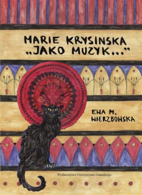 Marie Krysinska. „Jako muzyk...” - Wierzbowska Ewa M. 