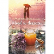 Miód w deszczu - Małgorzata Urszula Laska