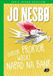 Nesbo dzieciom 4 Doktor Proktor i wielki napad na bank - Jo Nesbø