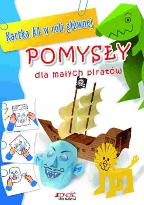 Pomysły dla małych piratów - Norbert Pautner