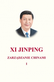Zarządzanie Chinami Tom 1 - Jinping Xi