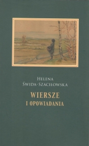 Wiersze i opowiadania - Świda-Szaciłowska Helena