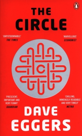 The Circle - Eggers Dave