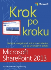 Microsoft SharePoint 2013 Krok po kroku - Coventry Penelope, Londer Olga M.