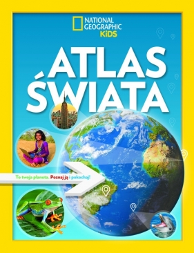 National Geographic Kids. Atlas świata - Opracowanie zbiorowe