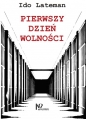 Pierwszy dzień wolności - Ido Lateman