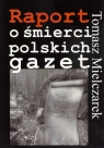 Raport o śmierci polskich gazet Mielczarek Tomasz