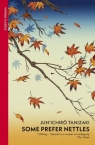 Some Prefer Nettles wer. angielska Junichiro Tanizaki