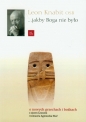Jakby Boga nie było - Leon Knabit