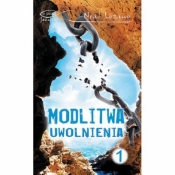 Modlitwa uwolnienia cz.1