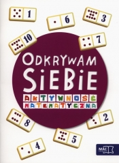 Odkrywam siebie. Szkoła tuż-tuż. Aktywność matematyczna. Roczne przygotowanie przedszkolne - Wiesława Żaba-Żabińska