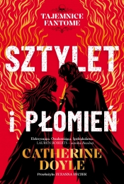 Tajemnice Fantome. Sztylet i płomień. Tom 1 - Catherine Doyle