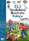 ELI Vocabolario illustrato italiano Junior. Opr. miękka