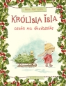 Królisia Isia czeka na Gwiazdkę Anna Mietelska
