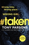 #taken Wrong time. Wrong place. Wrong girl. Parsons Tony