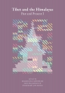 Tibet and the Himalayas: Past and Present I Magdalena Szpindler, Paulina Koniuch, Stanisław K