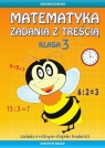 Matematyka. Zadania z treścią. Klasa 3 Ewa Buczkowska