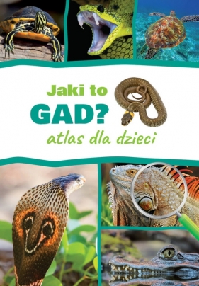 Jaki to gad? Atlas dla dzieci - Jacek Twardowski