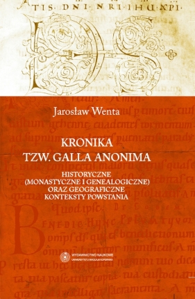 Kronika tzw. Galla Anonima - Wenta Jarosław