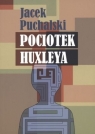 Pociotek Huxleya Jacek Puchalski