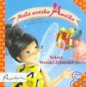 Mała wróżka Amelka Sekret wróżki Zębuszki