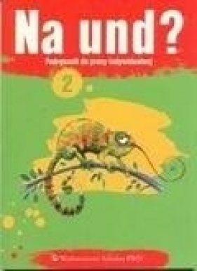 Na und? 2 Podręcznik - Lewicki Roman, Lewicka Grażyna