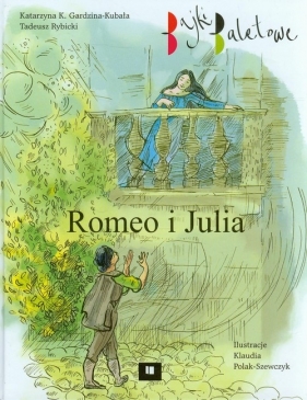 Romeo i Julia - Gardzina-Kubała Katarzyna K., Rybicki Tadeusz