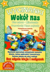 Wycinanki Wokół nas Plac zabaw Miasteczko Samochody i inne pojazdy - Praca zbiorowa