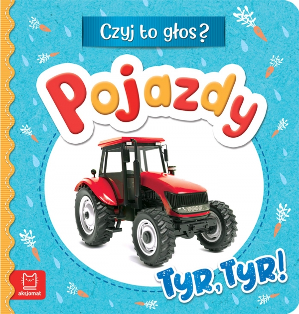 Czyj to głos? Pojazdy. Tyr tyr!