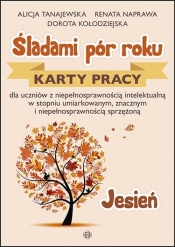 Śladami pór roku Jesień - Alicja Tanajewska, Renata Naprawa, Dorota Kołodziejska
