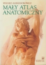 Mały atlas anatomiczny  Aleksandrowicz Ryszard