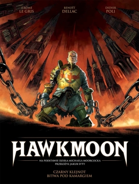 Hawkmoon Tom 1 Czarny klejnot Bitwa pod Kamargiem - Jérôme Le Gris