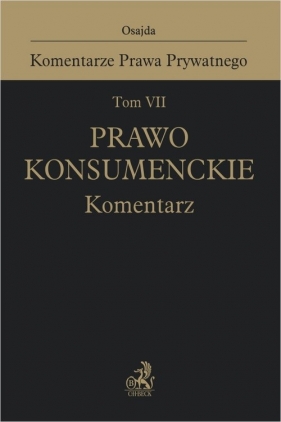 Tom VII Prawo konsumenckie Komentarz