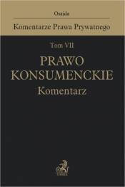 Tom VII Prawo konsumenckie Komentarz
