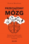Przeciążony mózg Romie Mushtaq