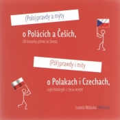 Półprawdy i mity o Polakach i Czechach czyli historyjki z życia wzięte - WAŁASKA IZABELA