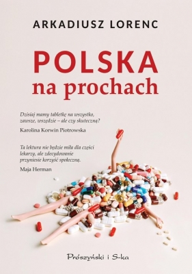 Polska na prochach - Arkadiusz Lorenc