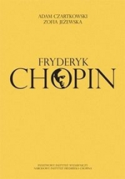 Fryderyk Chopin - Czartkowski Adam, Jeżewska Zofia